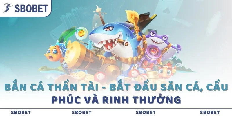 Bắn cá thần tài